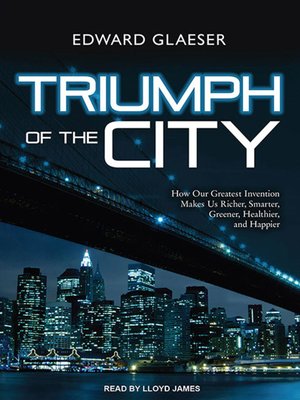 cover image of Triumph of the City